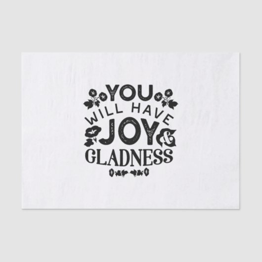 Papier Mousseline You Will Have Joy and Gladness Inspirational Quote (Recto)