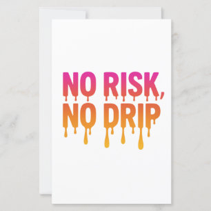 Papier Pas de risque, pas de goutte - Motivational Drip T