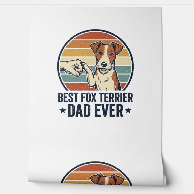 Papier Peint Best Fox Terrier Dad Ever Vintage Dog Lover Shirt_ (Déroulement)