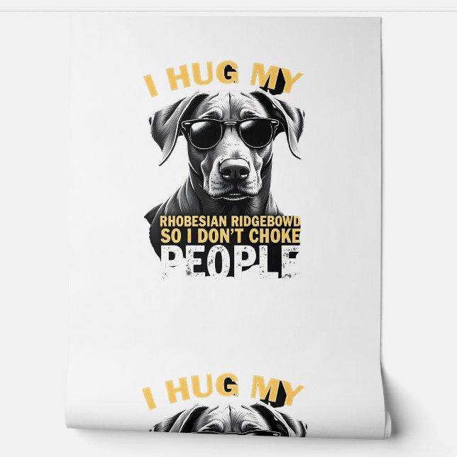 Papier Peint Câlinez Mon Rhodesian Ridgeback Pour Que Je N'étra (Déroulement)