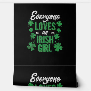 Papier Peint Drôle Tout le monde aime une Irlandaise fille Jour