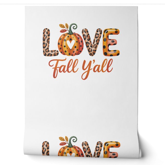 Papier Peint Love Fall Y'all Fall (Déroulement)