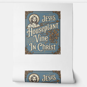 Papier Peint Maison de Jésus Plante grimpante Dans le Christ Jé