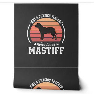 Papier Peint Professeur de physique Mastiff amateur de chiens