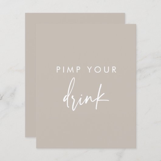 Papier Pimp Your Drink Taupe Script Mariage Panneau (Devant / Derrière)