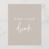 Papier Pimp Your Drink Taupe Script Mariage Panneau (Devant)