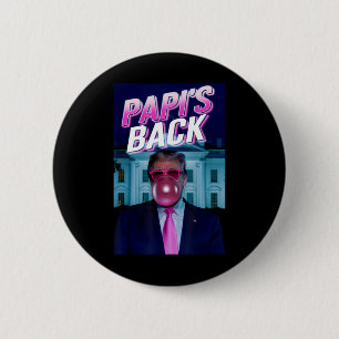 Papi's CK Donald Trump Daddys Home Blowing Bubble Ronde Button 5,7 Cm