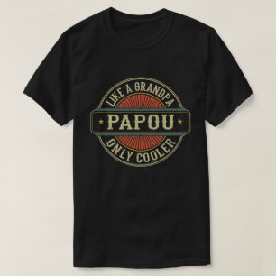 Papou als een opa alleen koeleraar Fathers Day Gif T-shirt