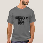 Pappa's Bad Boy Quote T-shirt (Voorkant)