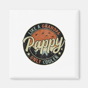 Pappy Like A Grandpa Only Cooler Vintage Retro Fat Magneet