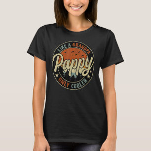Pappy Like A Grandpa Only Cooler Vintage Retro Fat T-shirt