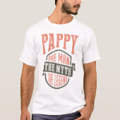 Pappy The Man The Myth | T-shirt cadeau! (Devant)