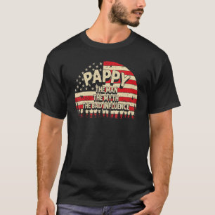 Pappy the Man The Myth the Bad Influence Mannen Gr T-shirt