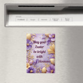 ~ PÂQUES SERA RADIEUX AVEC DES FLEURS ~ Magnet (In Situ (Lave-vaisselle))