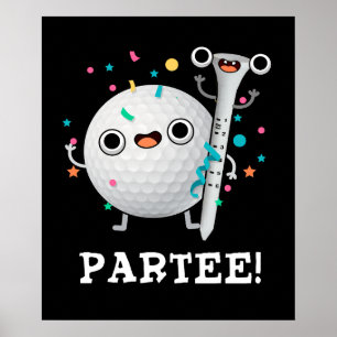 Par-T-shirt schattige Golf Pun Dark BG Poster