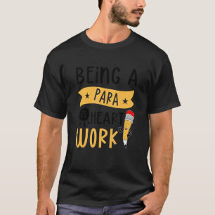 Para Teacher Assistant Paraprofessional Paraeducat T-shirt