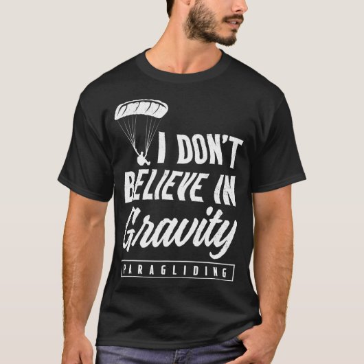 Paraglider gelooft grappig dat Paragliding Paramot T-shirt (Voorkant)