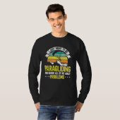 Paragliding And Ignore All of My Adult Problems Pa T-shirt (Voorkant volledig)