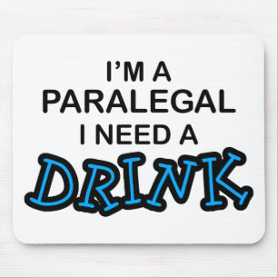 Paralegal heeft een Drink nodig Muismat