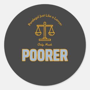 Paralegal is net als een advocaat maar veel slecht ronde sticker