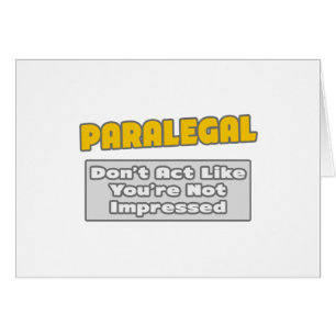 Paralegal.. Je bent onder de indruk