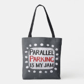 Parallel Parking Is My Jam Sac fourre-tout (Dos)