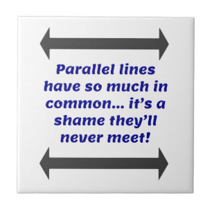 Parallelle lijnen hebben zoveel gemeen, Grappige g Tegeltje