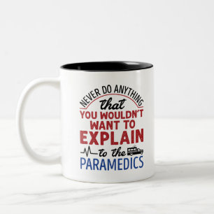 Paramedic EMT EMS Funny Exclear to Paramedics Tweekleurige Koffiemok