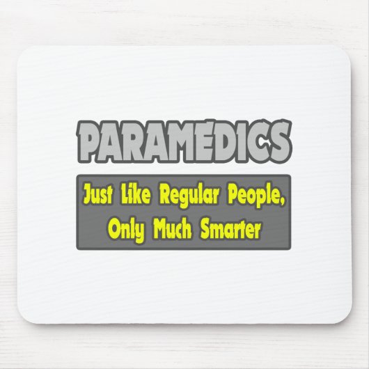 Paramedics... slimmer muismat (Voorkant)