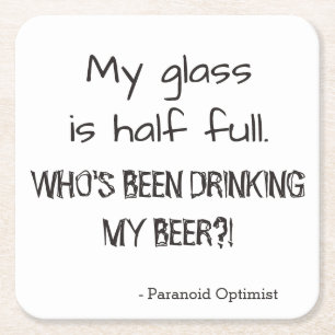 Paranoïde optimist Grappig Quote Beer Vierkante Kartonnen Onderzetter