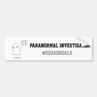 Paranormale onderzoeker Bumpersticker