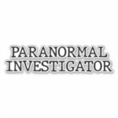 Paranormale onderzoeker Ghost Hunting EVP Sticker (Voorkant)