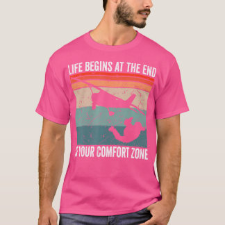 Parapenten Het leven begint aan het einde van je c T-shirt