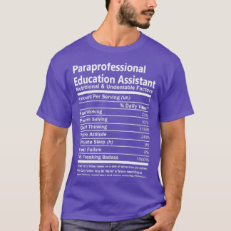 Paraprofessional Education Assistant Nutritional a T-shirt