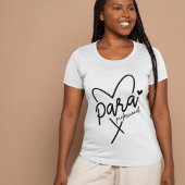 Paraprofessional Heart, Para, Hart, Para Gift T-shirt
