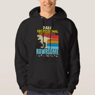 Paraprofessional leraren zijn Geweldige dinosaurus Hoodie
