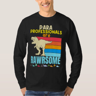 Paraprofessional leraren zijn Geweldige dinosaurus T-shirt
