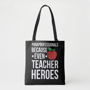 Paraprofessional omdat zelfs leraren helden nodig draagtas
