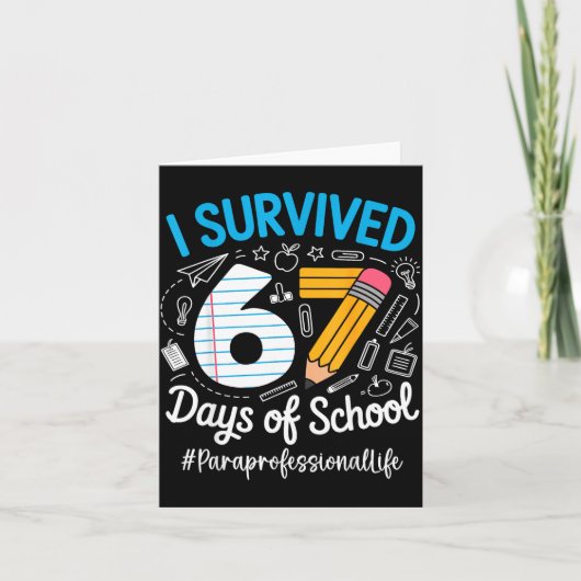 Paraprofessional Survived 67 Days Of School Humor  Kaart (Voorkant)