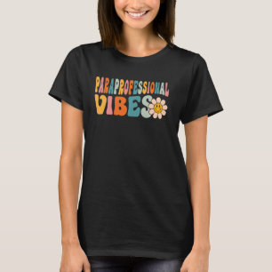 Paraprofessional Vibes Retro 1e dag van de School T-shirt