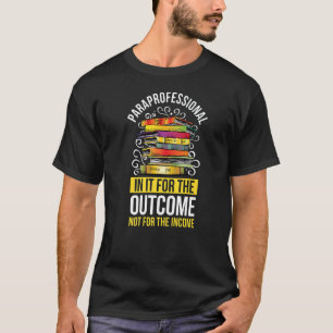 Paraprofessioneel docent U2013 Paraprofessional Ba T-shirt