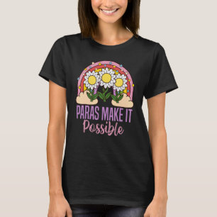 para's maken het mogelijk Para-leraar Paraprofessi T-shirt