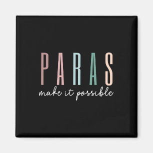 Paras maken het mogelijk Paraprofessionele leerkra Magneet