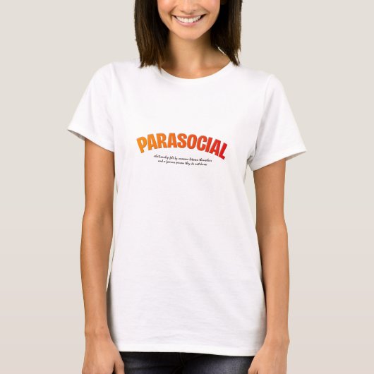 Parasocial meaning t-shirt (Voorkant)