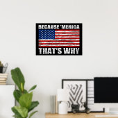 PARCE QUE 'MERICA C'EST POURQUOI US Drapeau Poster (Bureau à domicile)
