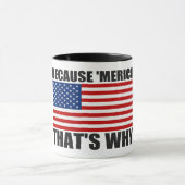 PARCE QUE MERICA QUI EST POURQUOI tasse de café (Centre)