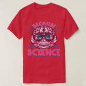 Parce que Science Classic TShirt (Design devant)