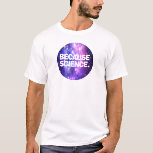 Parce que T-shirt science