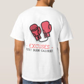 Pardon don't burn calories fitness T-Shirt (Dos)