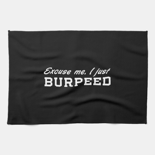 Pardon, ik heb alleen gebrand. theedoek (Horizontaal)